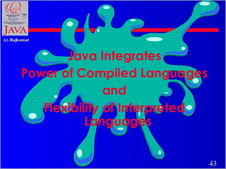 Java Integrates Power of Compiled Languages and Flexibility of Interpreted Languages