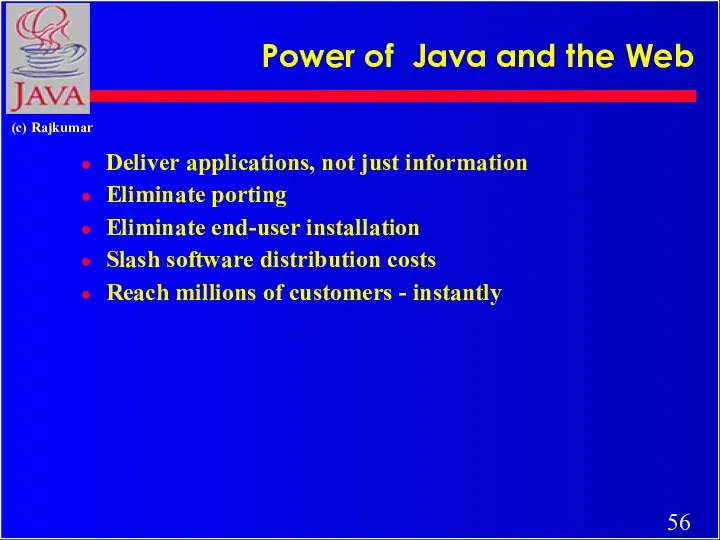 Power of Java and the Web Deliver applications, not just