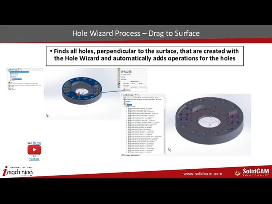 Hole Wizard Process – Drag to Surface Finds all holes,