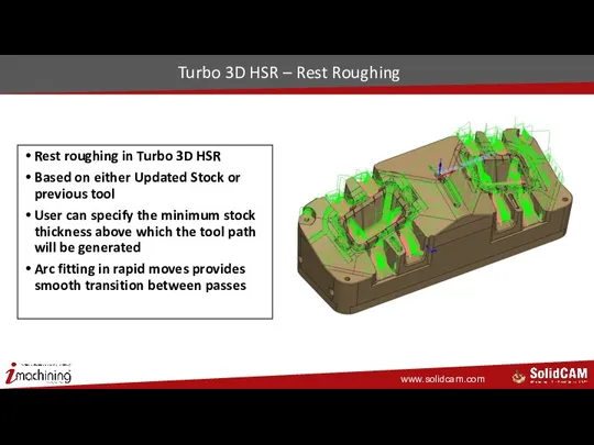 Turbo 3D HSR – Rest Roughing Rest roughing in Turbo