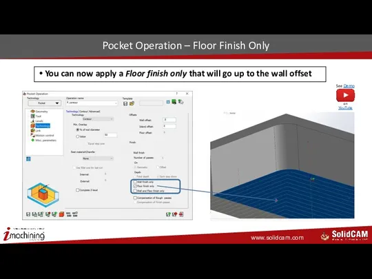 Pocket Operation – Floor Finish Only You can now apply