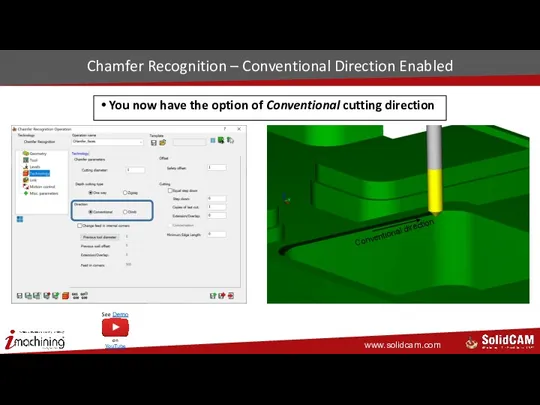 Chamfer Recognition – Conventional Direction Enabled You now have the