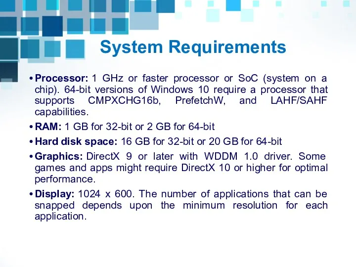 System Requirements Processor: 1 GHz or faster processor or SoC