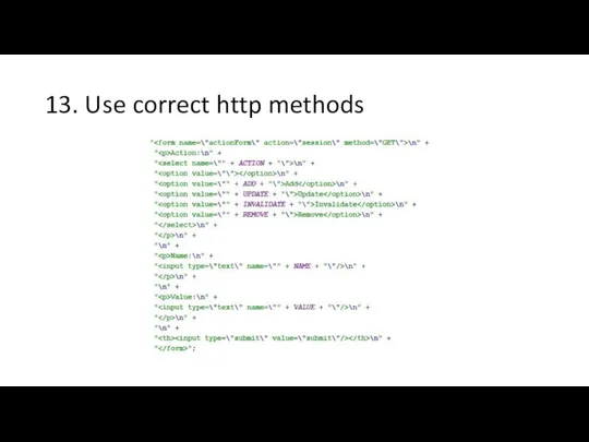 13. Use correct http methods