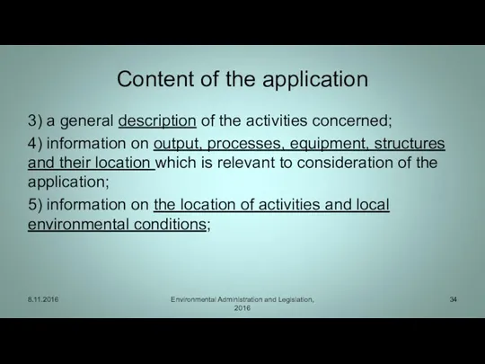 Content of the application 3) a general description of the
