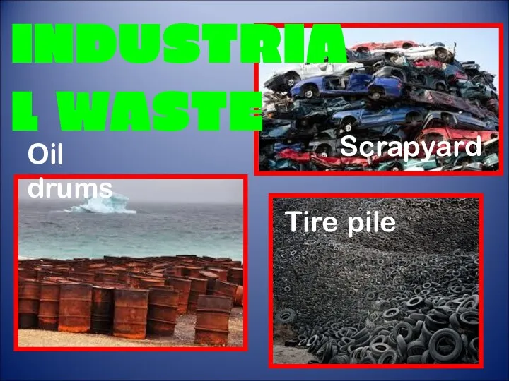 Tire pile INDUSTRIAL WASTE Scrapyard Oil drums