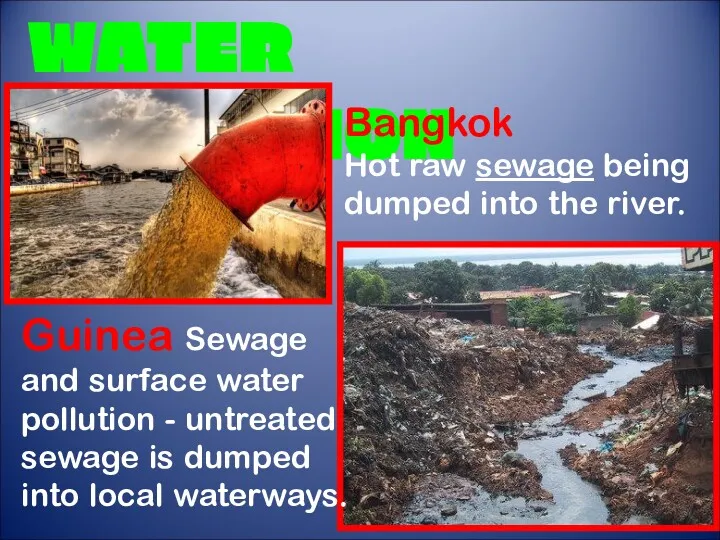 WATER POLLUTION Bangkok Hot raw sewage being dumped into the