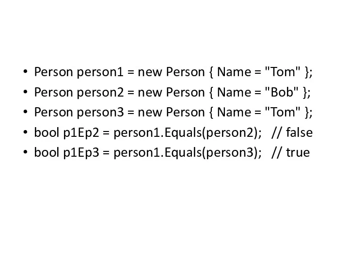 Person person1 = new Person { Name = "Tom" };