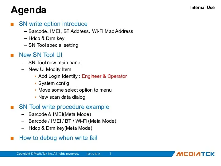 Agenda SN write option introduce Barcode、IMEI、BT Address、Wi-Fi Mac Address Hdcp