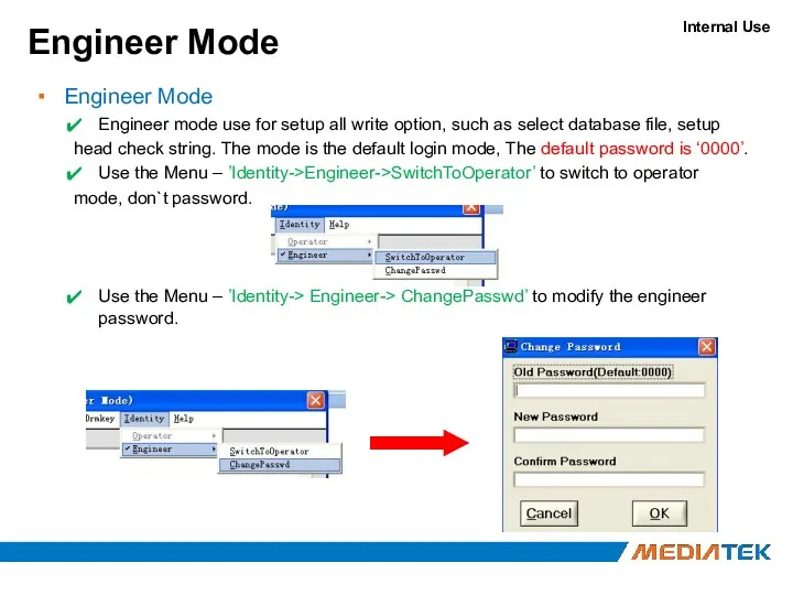 Engineer Mode Engineer Mode Engineer mode use for setup all