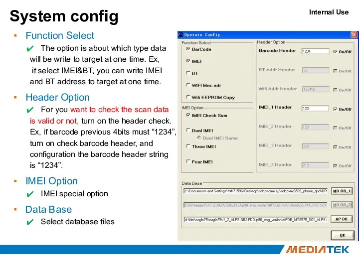 System config Function Select The option is about which type