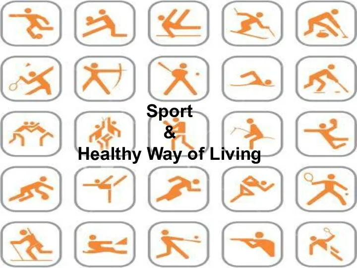 Sport &amp; Healthy Way of Living