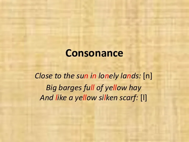 Consonance Close to the sun in lonely lands: [n] Big