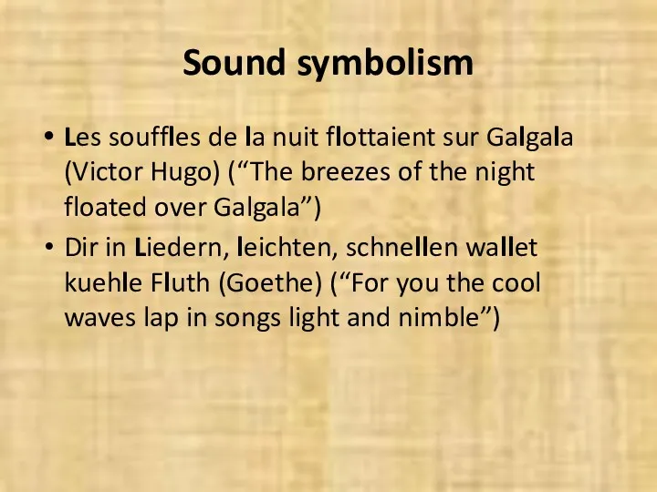 Sound symbolism Les souffles de la nuit flottaient sur Galgala