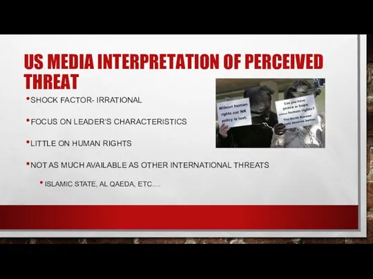 US MEDIA INTERPRETATION OF PERCEIVED THREAT SHOCK FACTOR- IRRATIONAL FOCUS