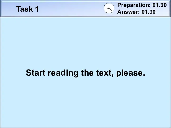 Task 1 Preparation: 01.30 Answer: 01.30 End answer Answer The