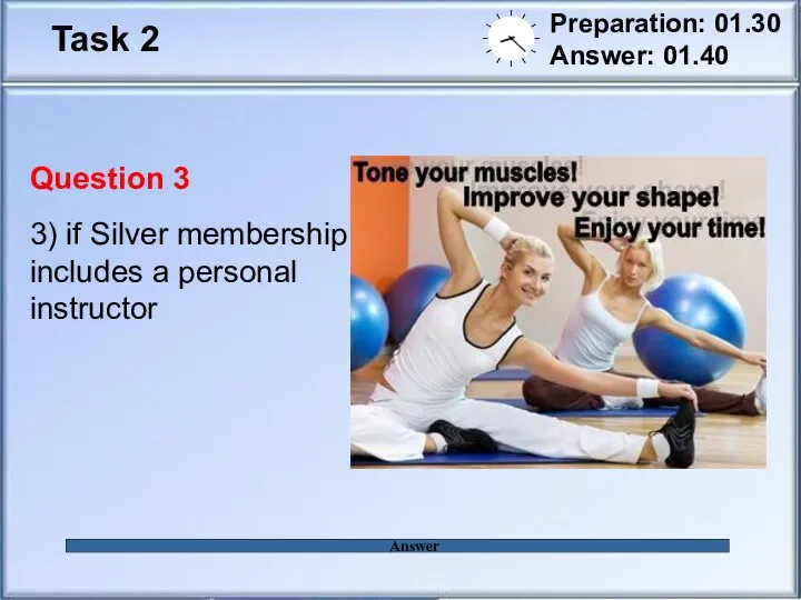 Task 2 Preparation: 01.30 Answer: 01.40 Answer Question 3 3)