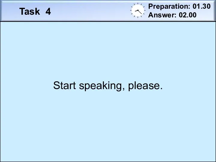 Task 4 Preparation: 01.30 Answer: 02.00 Study the two photographs.