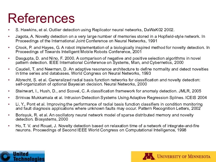 References S. Hawkins, et al. Outlier detection using Replicator neural