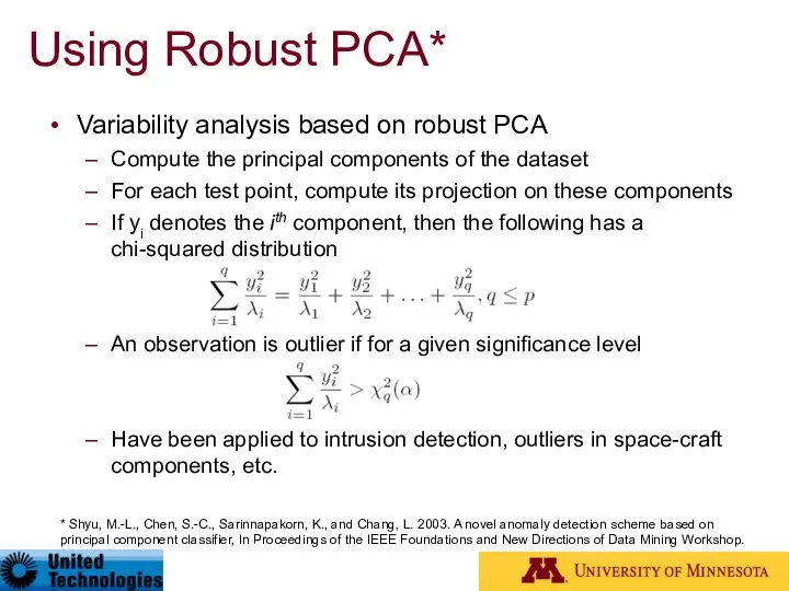 Using Robust PCA* Variability analysis based on robust PCA Compute