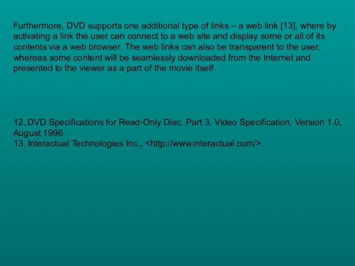 Furthermore, DVD supports one additional type of links – a