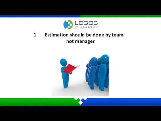 Estimation should be done by team not manager