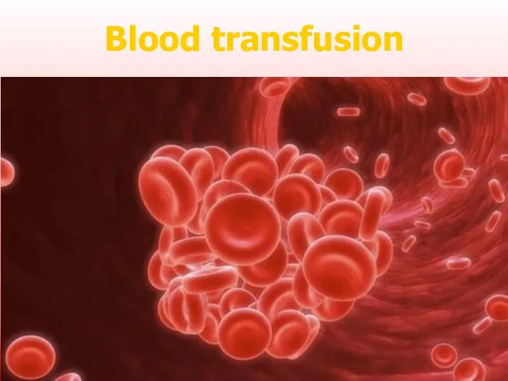 Blood transfusion