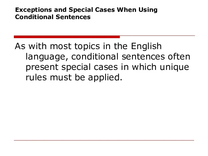Exceptions and Special Cases When Using Conditional Sentences As with