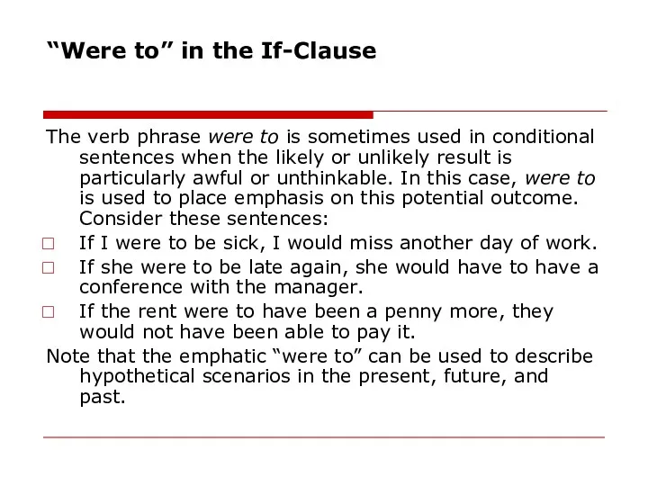 “Were to” in the If-Clause The verb phrase were to
