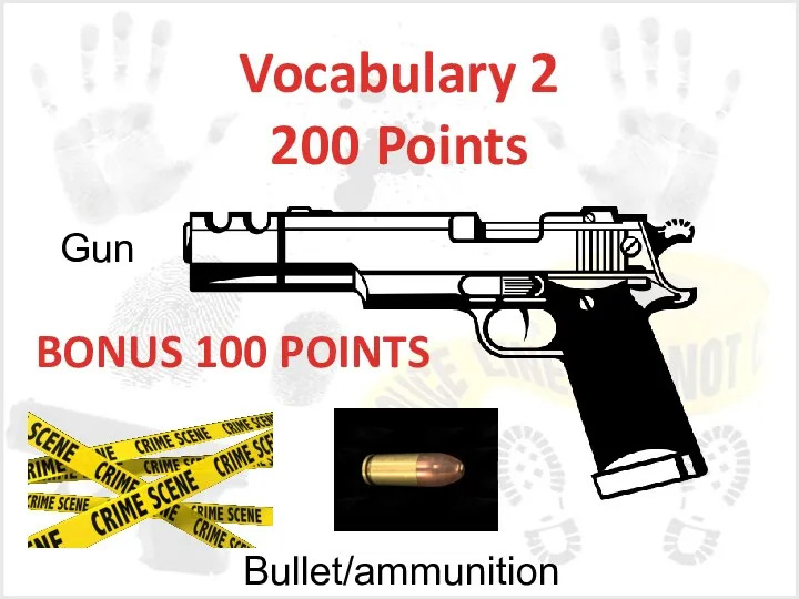 Vocabulary 2 200 Points Gun BONUS 100 POINTS Bullet/ammunition