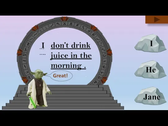 don’t drink juice in the morning . I …….