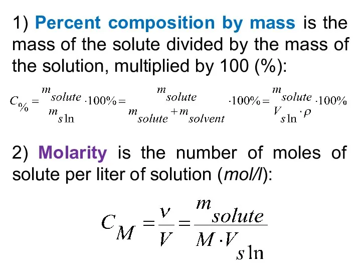 1) Percent composition by mass is the mass of the