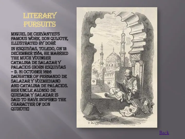 Literary pursuits Miguel de Cervantes's famous work, Don Quijote, illustrated