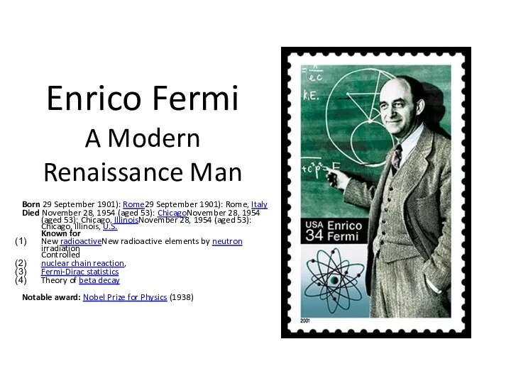 Enrico Fermi A Modern Renaissance Man Born 29 September 1901):