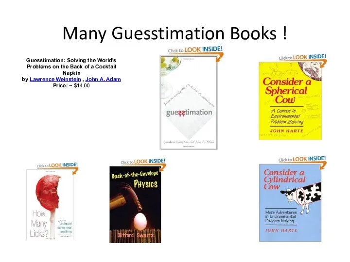 Many Guesstimation Books ! Guesstimation: Solving the World's Problems on