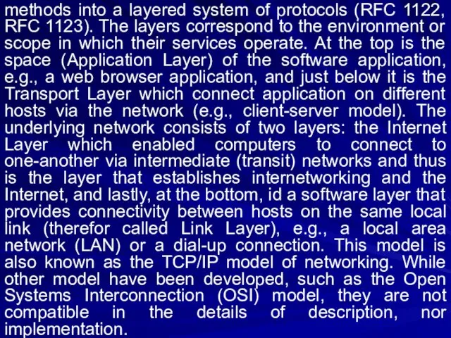 methods into a layered system of protocols (RFC 1122, RFC