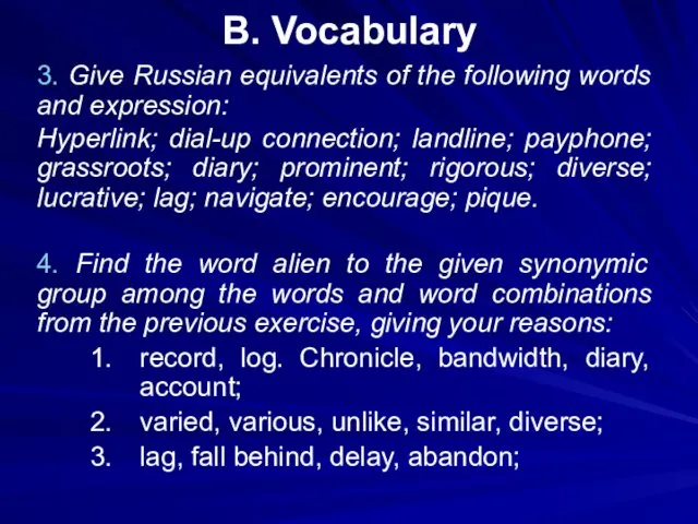 B. Vocabulary 3. Give Russian equivalents of the following words
