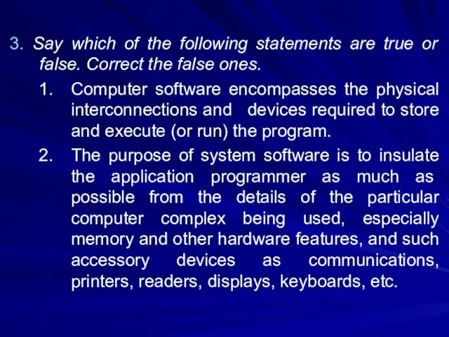 3. Say which of the following statements are true or