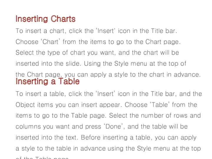 Inserting Charts To insert a chart, click the ‘Insert’ icon