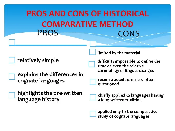 PROS AND CONS OF HISTORICAL COMPARATIVE METHOD