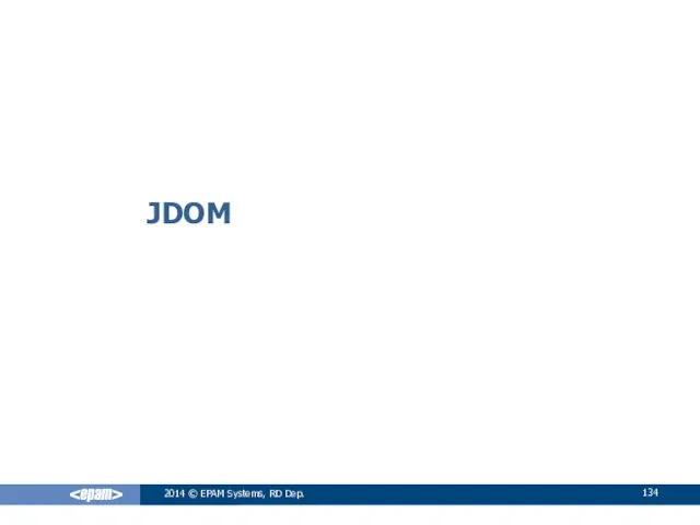 JDOM 2014 © EPAM Systems, RD Dep.