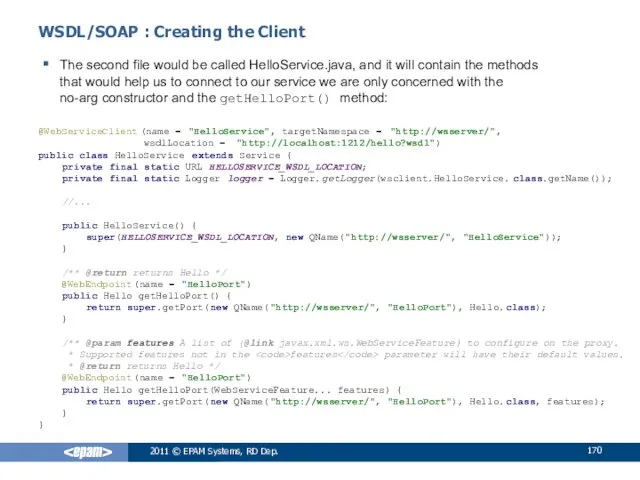 WSDL/SOAP : Creating the Client The second file would be