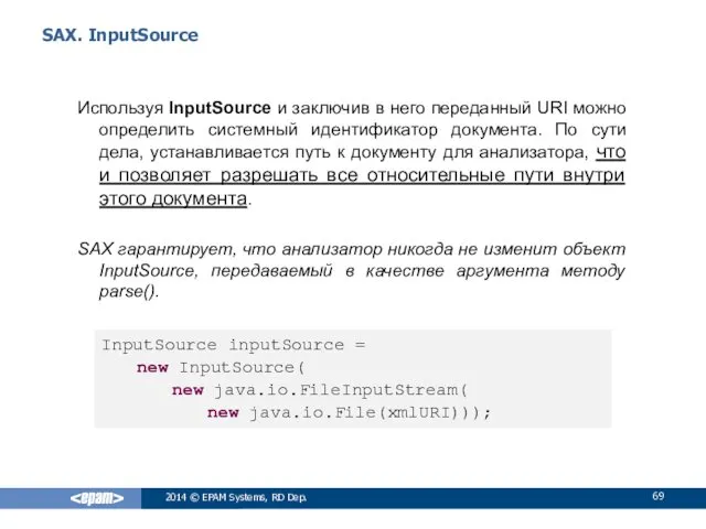 SAX. InputSource Используя InputSource и заключив в него переданный URI