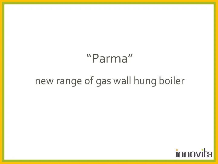 “Parma” new range of gas wall hung boiler