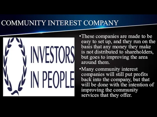 COMMUNITY INTEREST COMPANY These companies are made to be easy
