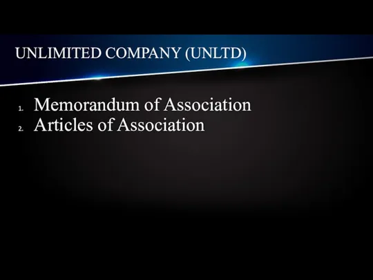 UNLIMITED COMPANY (UNLTD) Memorandum of Association Articles of Association