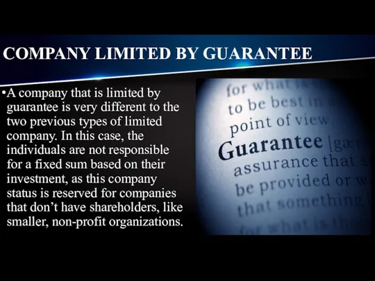 COMPANY LIMITED BY GUARANTEE A company that is limited by