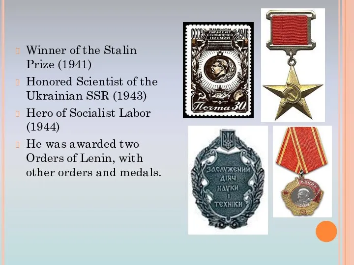 Winner of the Stalin Prize (1941) Honored Scientist of the