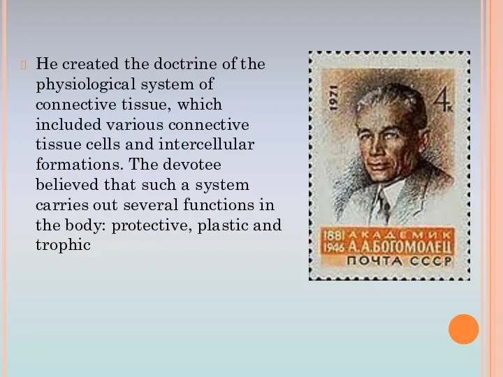 He created the doctrine of the physiological system of connective
