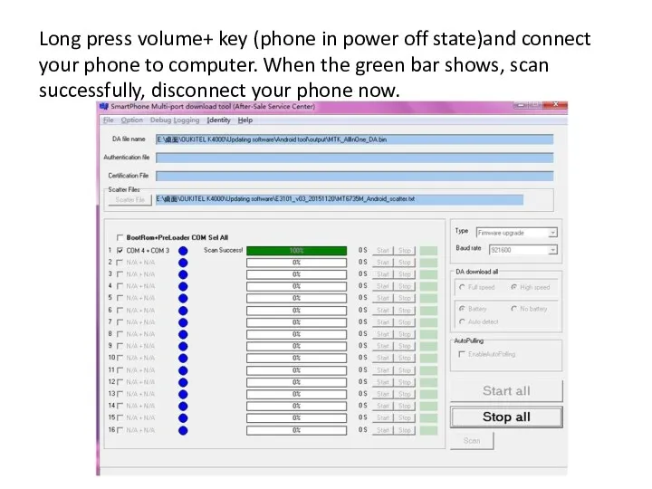 Long press volume+ key (phone in power off state)and connect